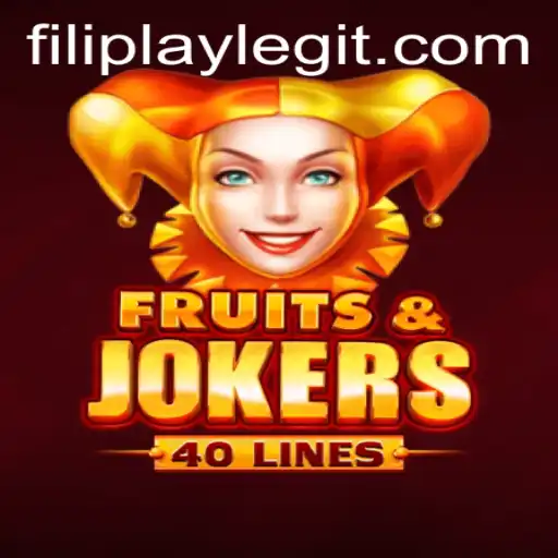 Exploring the Thrills of FruitsAndJokers40 and Filiplay's Legitimacy