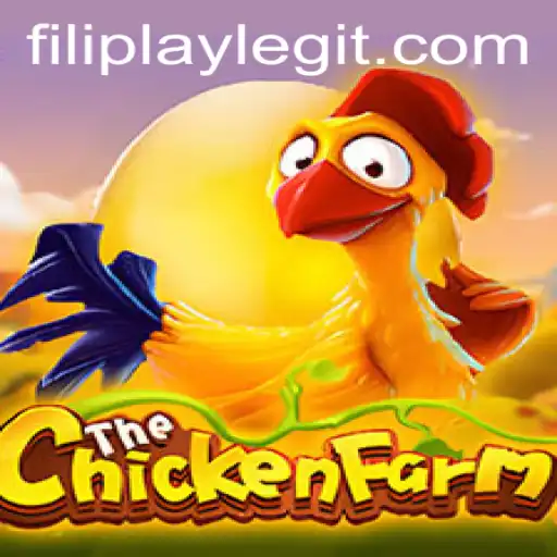 Exploring the Exciting World of ChickenFarm: Is Filiplay Legit?